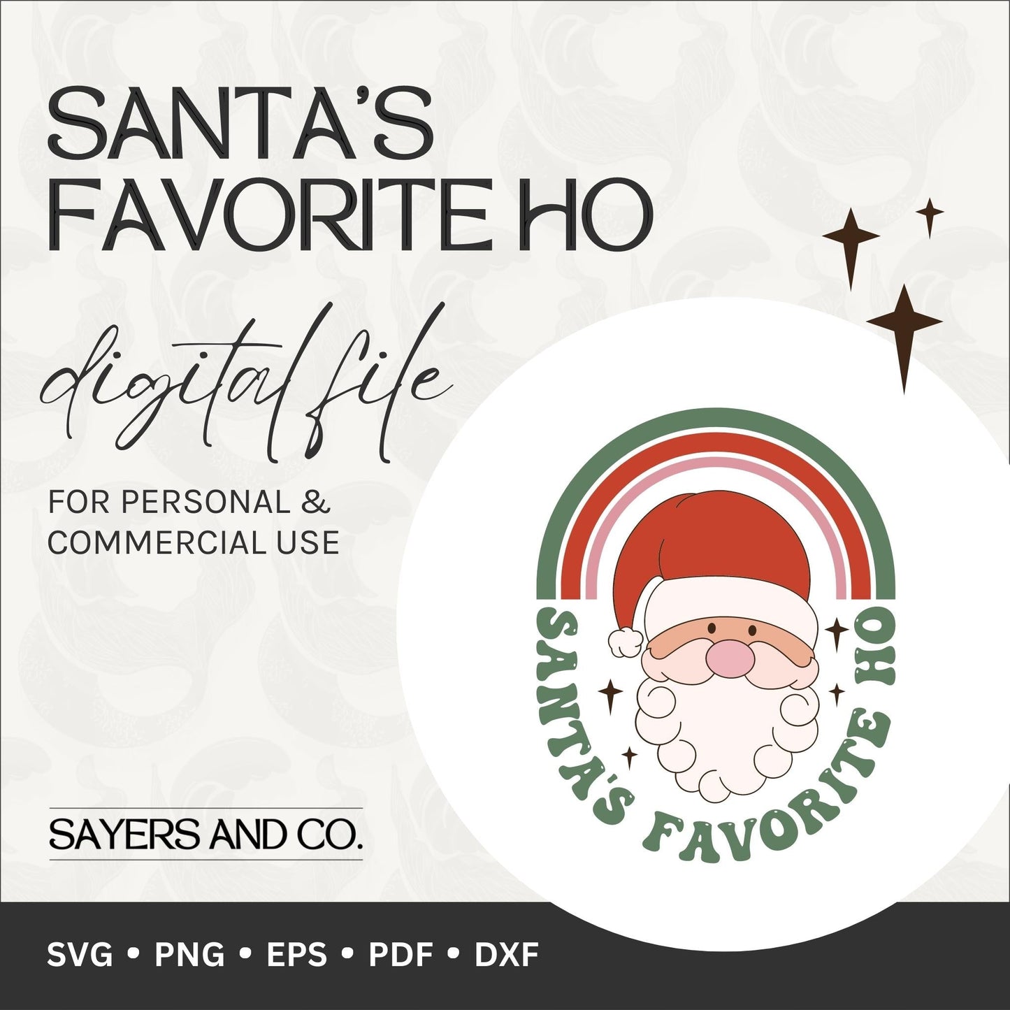 Santa's Favorite Ho Digital Files (SVG / PNG / EPS / PDF / DXF)