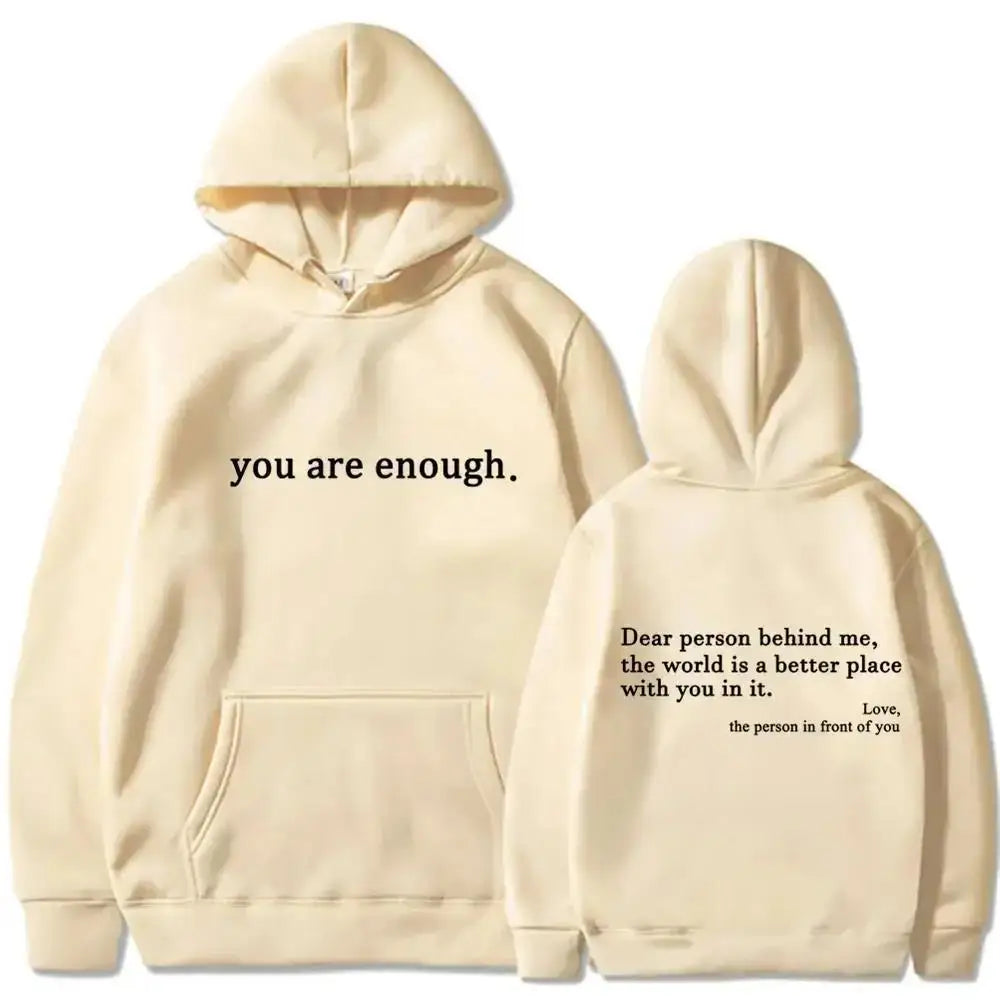 Autumn Winter Men Hooded Dear Person Behind Me You Are Enough Print