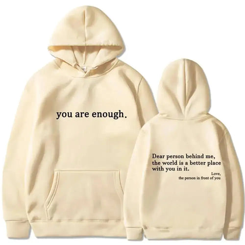 Autumn Winter Men Hooded Dear Person Behind Me You Are Enough Print