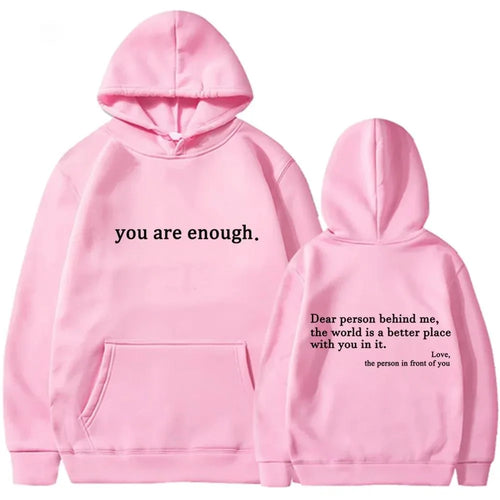 Autumn Winter Men Hooded Dear Person Behind Me You Are Enough Print