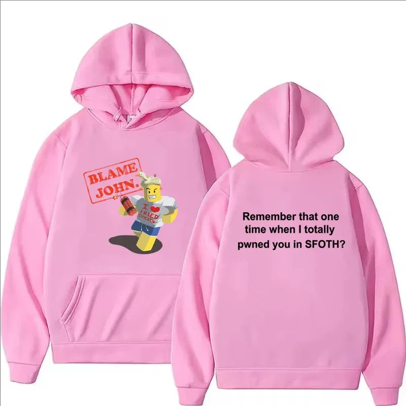 Blame John Printed Hoodie Autumn Winter Women Men Casual Funny Fashion