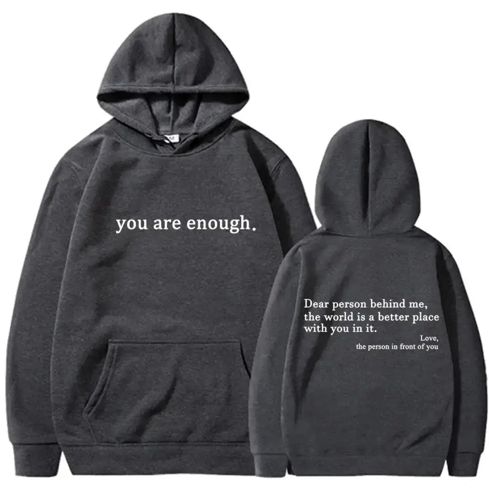 Autumn Winter Men Hooded Dear Person Behind Me You Are Enough Print