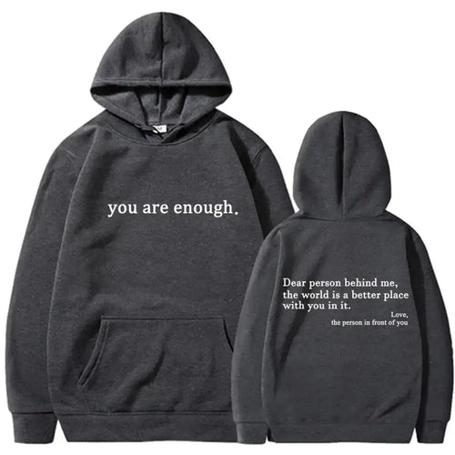 Autumn Winter Men Hooded Dear Person Behind Me You Are Enough Print