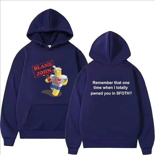 Blame John Printed Hoodie Autumn Winter Women Men Casual Funny Fashion