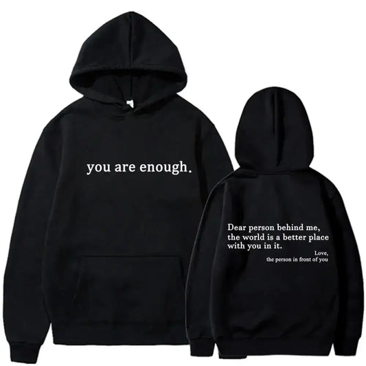 Autumn Winter Men Hooded Dear Person Behind Me You Are Enough Print
