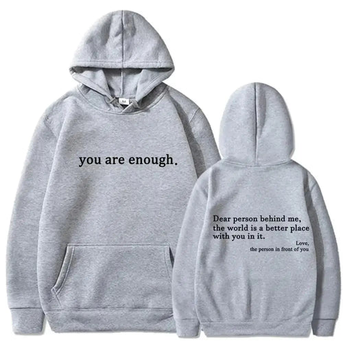 Autumn Winter Men Hooded Dear Person Behind Me You Are Enough Print