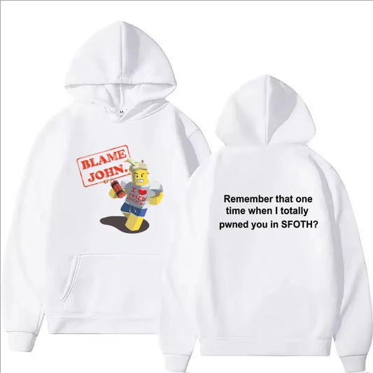 Blame John Printed Hoodie Autumn Winter Women Men Casual Funny Fashion