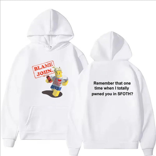 Blame John Printed Hoodie Autumn Winter Women Men Casual Funny Fashion