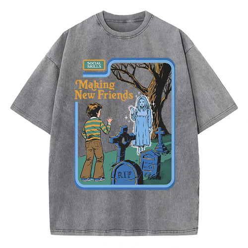 Social Skills Making New Friends Washed Retro Male Women T-Shirts Hip