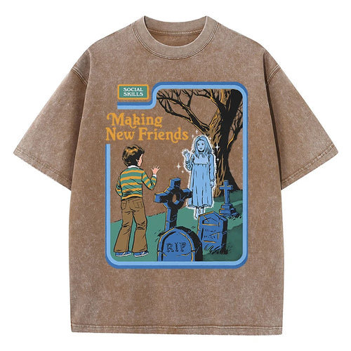 Social Skills Making New Friends Washed Retro Male Women T-Shirts Hip
