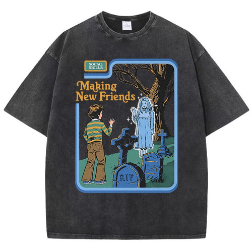 Social Skills Making New Friends Washed Retro Male Women T-Shirts Hip