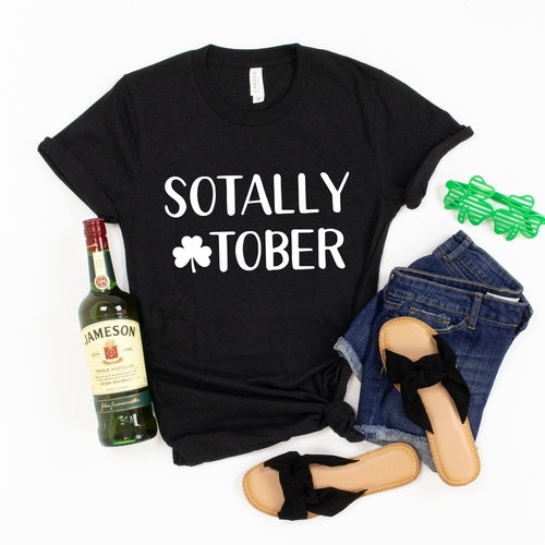 Funny T-Shirt - Sotally Tober St. Patty's Tee